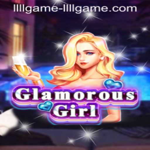 Exploring GlamorousGirl: A Comprehensive Guide to Game Play and Features
